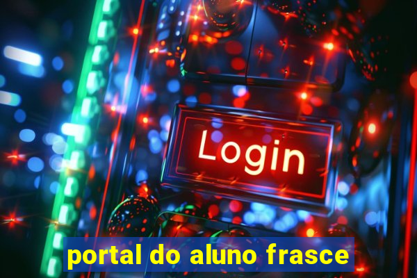 portal do aluno frasce